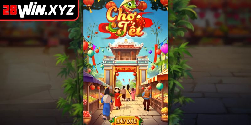 Tổng quan về Chợ Tết 28Win
