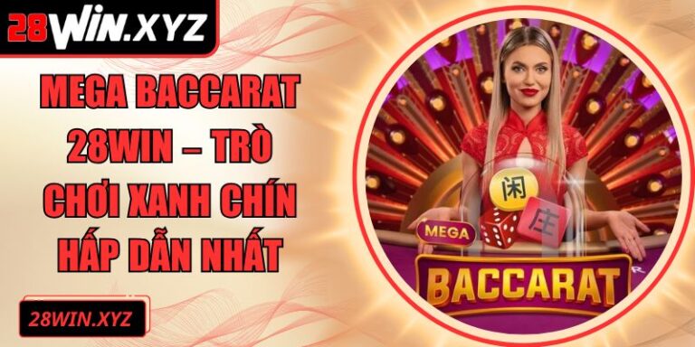 Mega Baccarat 28Win