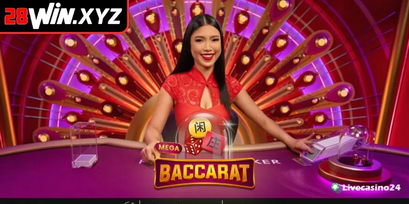Quy tắc chơi cơ bản của Mega Baccarat