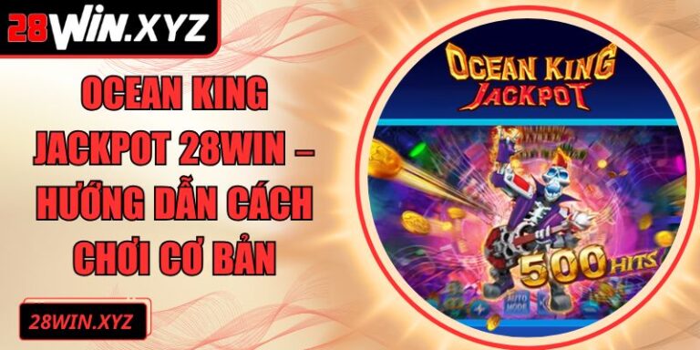 Ocean King Jackpot 28Win